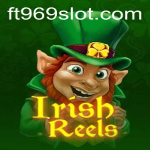 Explore the Exciting World of IrishReels with FT969