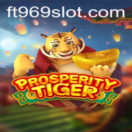 Thriving in ProsperityTiger FT969: An In-Depth Exploration